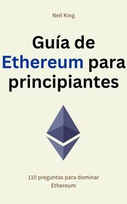 Produktbild: Gu&iacute;a de Ethereum para principiantes