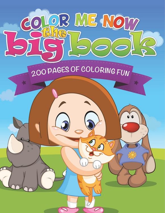 Produktbild: Color Me Now the Big Book (200 Pages of Coloring Fun)