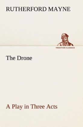 Produktbild: The Drone A Play in Three Acts