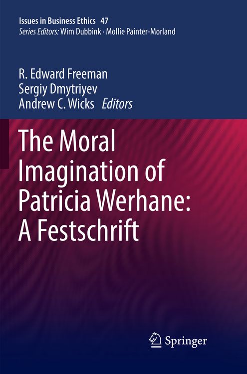Produktbild: The Moral Imagination of Patricia Werhane: A Festschrift