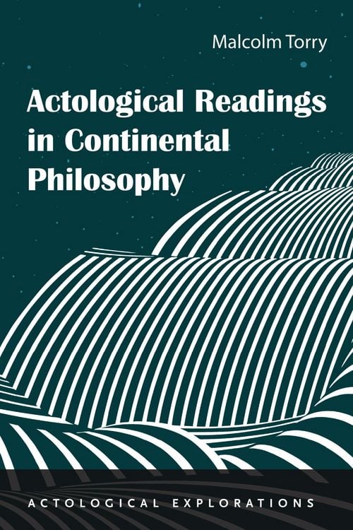 Produktbild: Actological Readings in Continental Philosophy