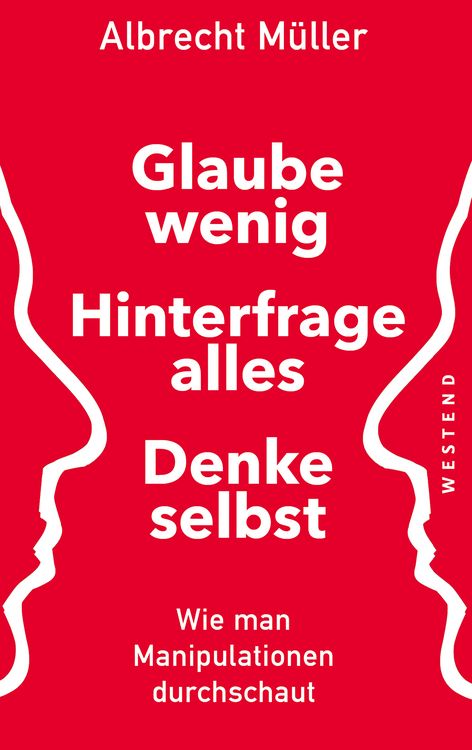 Produktbild: Glaube wenig, hinterfrage alles, denke selbst