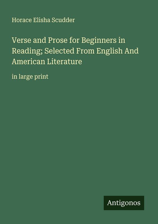 Produktbild: Verse and Prose for Beginners in Reading; Selected From English And American Literature