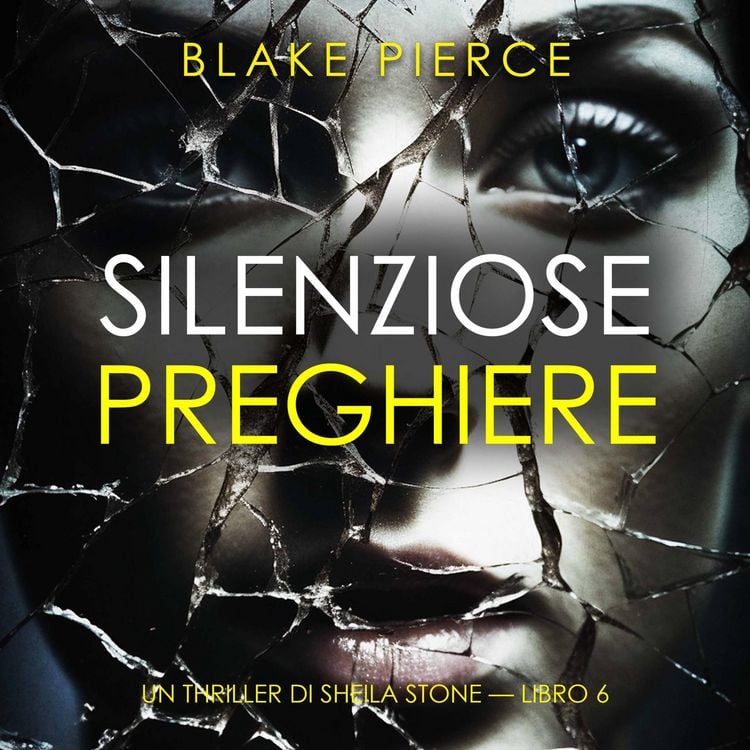 Produktbild: Silenziose Preghiere (Un thriller di Sheila Stone &mdash; Libro 6)