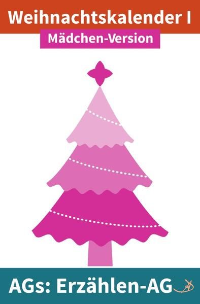 Produktbild: Erzählen-AG / Erzählen-AG: Weihnachtskalender I Mädchen-Version