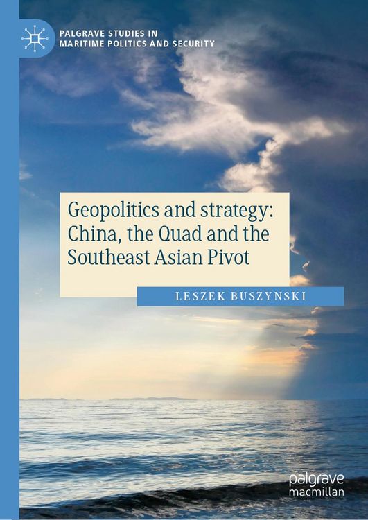 Produktbild: Geopolitics and strategy: China, the Quad and the Southeast Asian Pivot