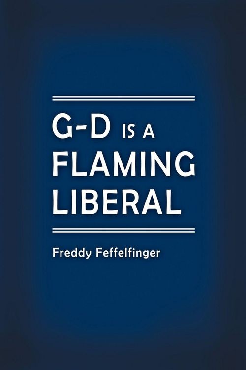 Produktbild: G-D is a Flaming Liberal