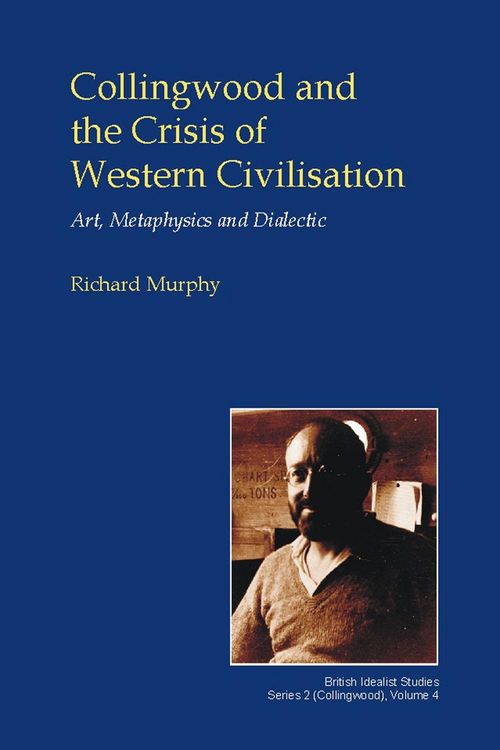 Produktbild: Collingwood and the Crisis of Western Civilisation