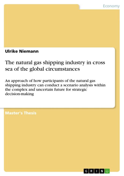 Produktbild: The natural gas shipping industry in cross sea of the global circumstances