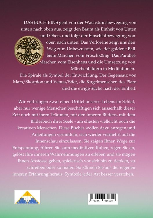 Produktbild: DAS BUCH EINS; Die M&auml;rchen vom Froschk&ouml;nig und vom Eisenhans; Der goldene Ball; M&auml;rchenmeditationen; Der Magier als Aleph im Tarot;