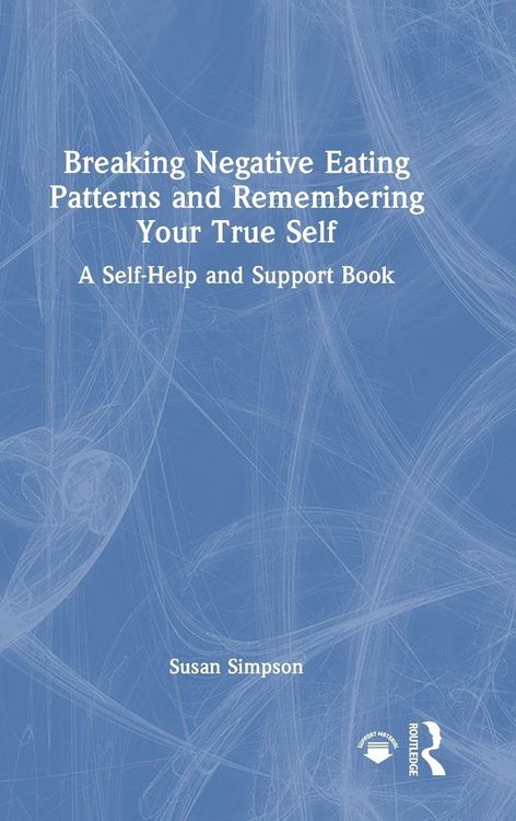 Produktbild: Breaking Negative Eating Patterns and Remembering Your True Self