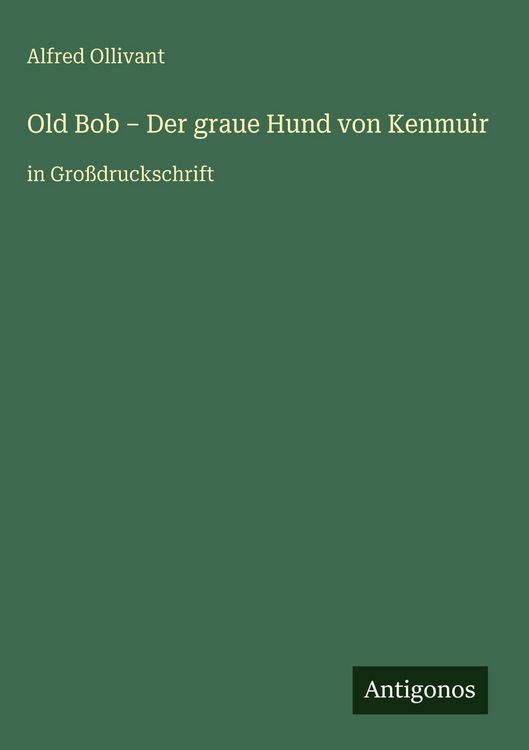 Produktbild: Old Bob - Der graue Hund von Kenmuir