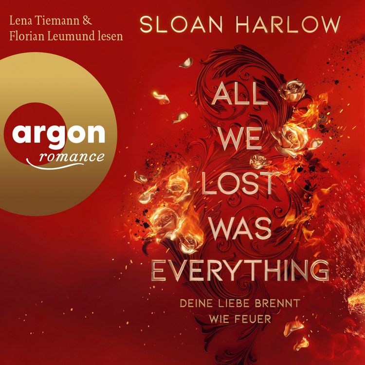 Produktbild: All We Lost Was Everything - Deine Liebe brennt wie Feuer
