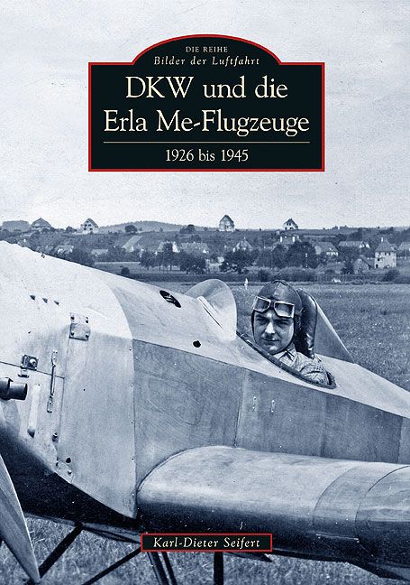 Produktbild: DKW und die Erla Me-Flugzeuge