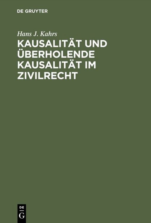 Produktbild: Kausalit&auml;t und &uuml;berholende Kausalit&auml;t im Zivilrecht