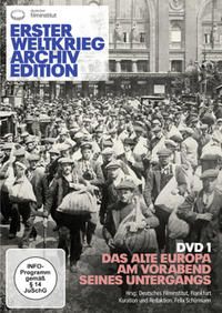 Produktbild: Erster Weltkrieg Archiv Edition DVD 1: Das alte Europa am Vorabend seines Untergangs