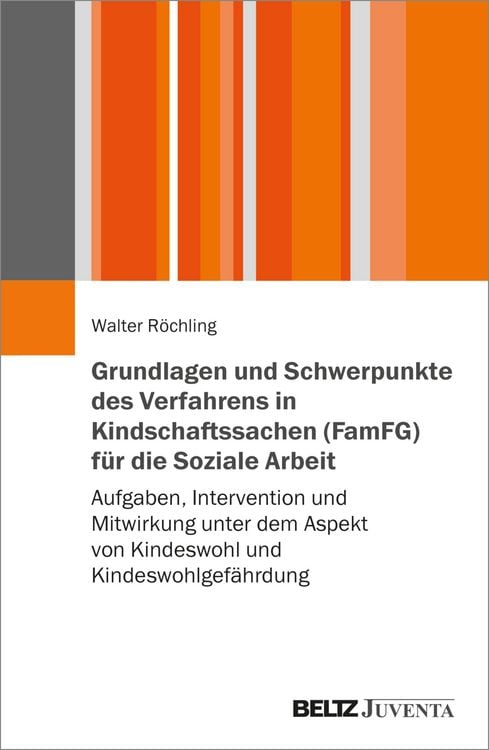 Produktbild: Grundlagen und Schwerpunkte des Verfahrens in Kindschaftssachen (FamFG) f&uuml;r die Soziale Arbeit