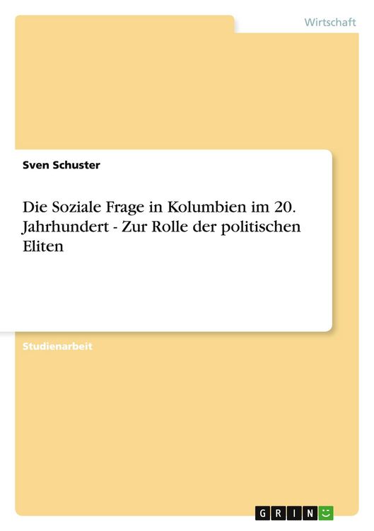Produktbild: Die Soziale Frage in Kolumbien im 20. Jahrhundert - Zur Rolle der politischen Eliten