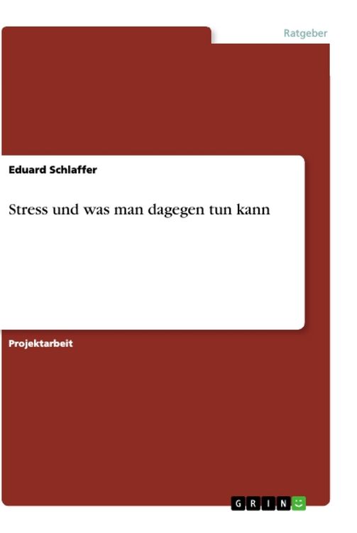 Produktbild: Stress und was man dagegen tun kann