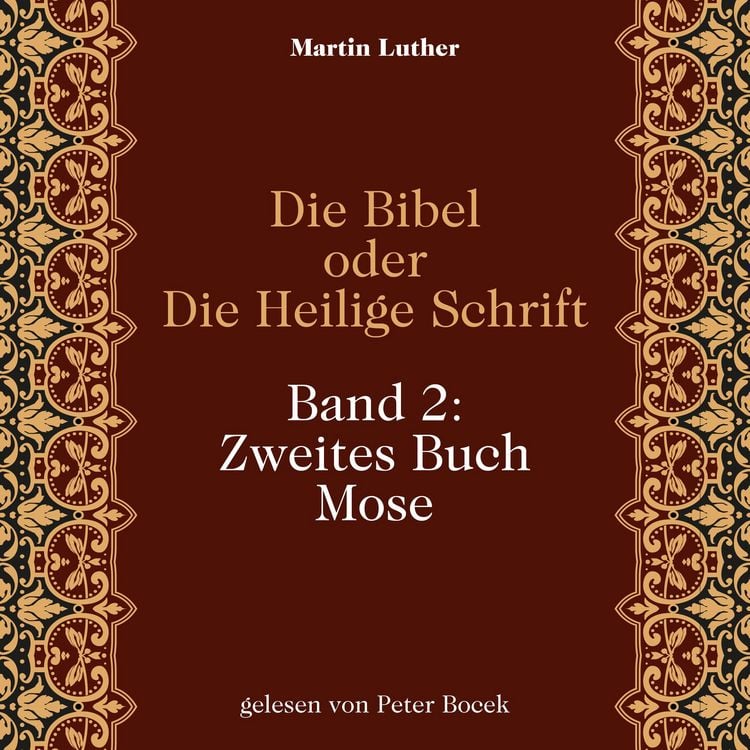 Produktbild: Die Bibel oder Die Heilige Schrift (Band 2: Zweites Buch Mose)