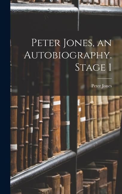 Produktbild: Peter Jones, an Autobiography. Stage 1