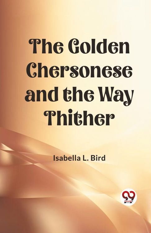 Produktbild: The Golden Chersonese and the Way Thither