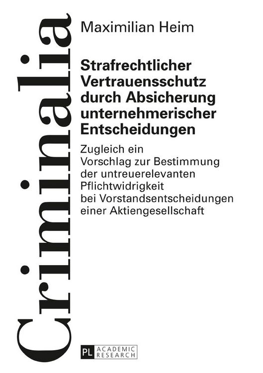Produktbild: Strafrechtlicher Vertrauensschutz durch Absicherung unternehmerischer Entscheidungen