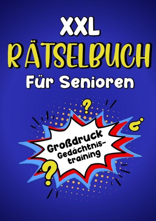 Produktbild: XXL R&auml;tselbuch f&uuml;r Senioren - Gro&szlig;druck Ged&auml;chtnistraining