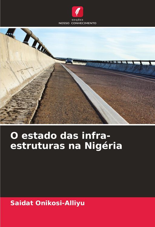 Produktbild: O estado das infra-estruturas na Nig&eacute;ria