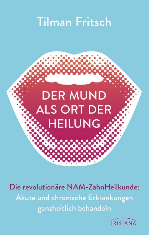 Produktbild: Der Mund als Ort der Heilung