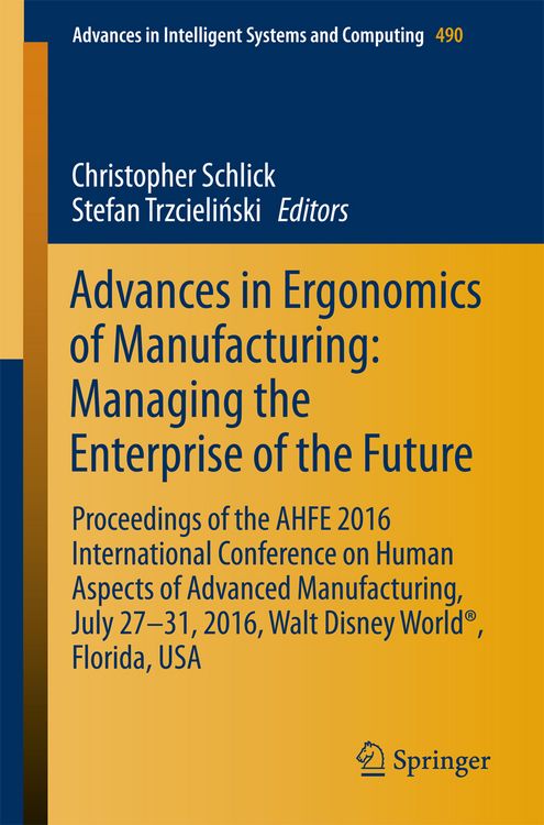 Produktbild: Advances in Ergonomics of Manufacturing: Managing the Enterprise of the Future