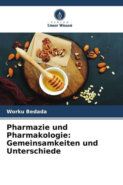 Produktbild: Pharmazie und Pharmakologie: Gemeinsamkeiten und Unterschiede