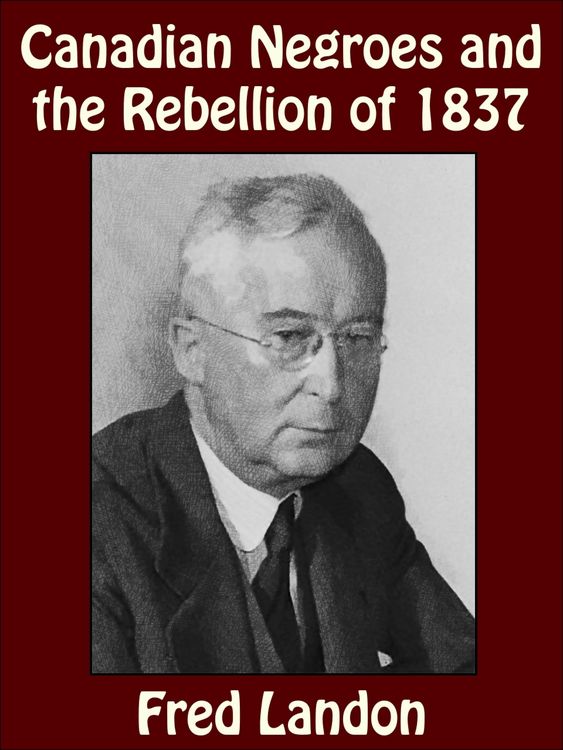 Produktbild: Canadian Negroes and the Rebellion of 1837