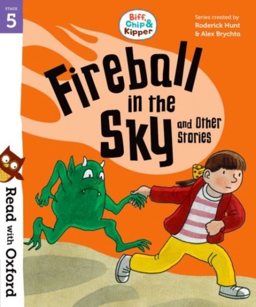 Produktbild: Read with Oxford: Stage 5: Biff, Chip and Kipper: Fireball in the Sky and Other Stories
