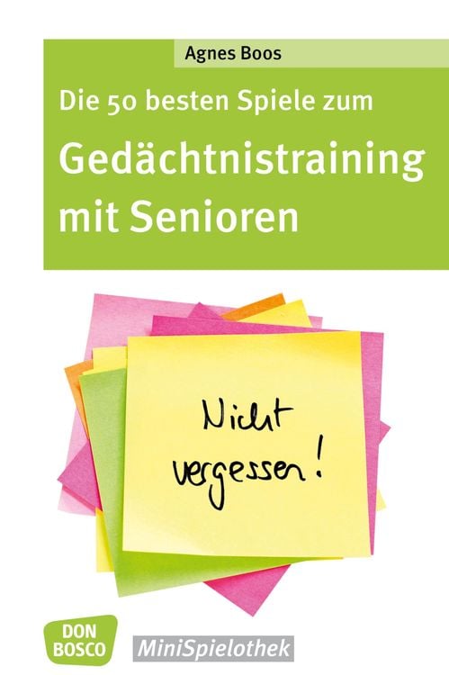Bild vom Artikel Die 50 besten Spiele zum Gedächtnistraining mit Senioren - eBook vom Autor Agnes Boos
