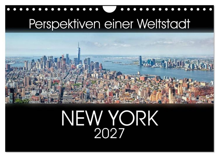 Produktbild: Perspektiven einer Weltstadt - New York (Wandkalender 2027 DIN A4 quer), CALVENDO Monatskalender