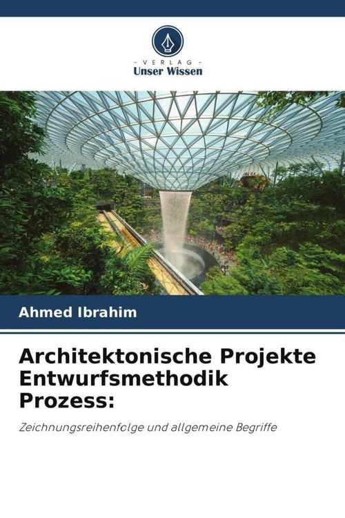 Produktbild: Architektonische Projekte Entwurfsmethodik Prozess: