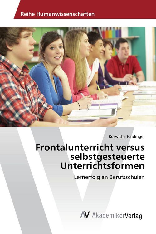 Produktbild: Frontalunterricht versus selbstgesteuerte Unterrichtsformen