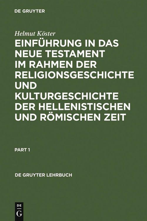 Produktbild: Einf&uuml;hrung in das Neue Testament im Rahmen der Religionsgeschichte und Kulturgeschichte der hellenistischen und r&ouml;mischen Zeit