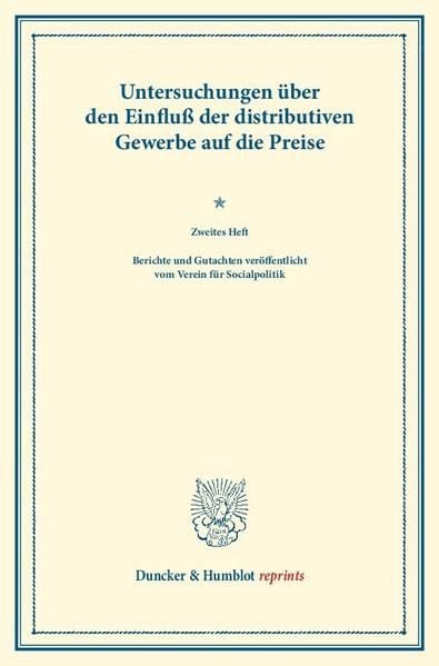 Produktbild: Untersuchungen &uuml;ber den Einflu&szlig; der distributiven Gewerbe auf die Preise.