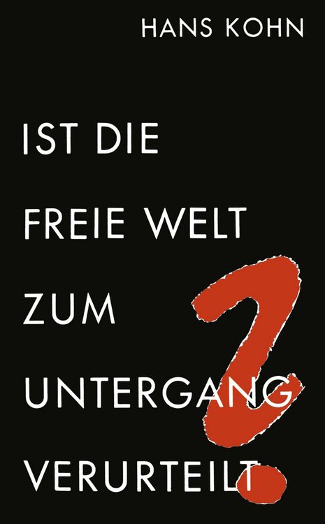 Produktbild: Ist die freie Welt zum Untergang verurteilt?