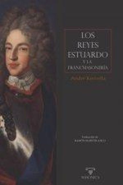 Produktbild: Los reyes Estuardo y la francmasoner&iacute;a