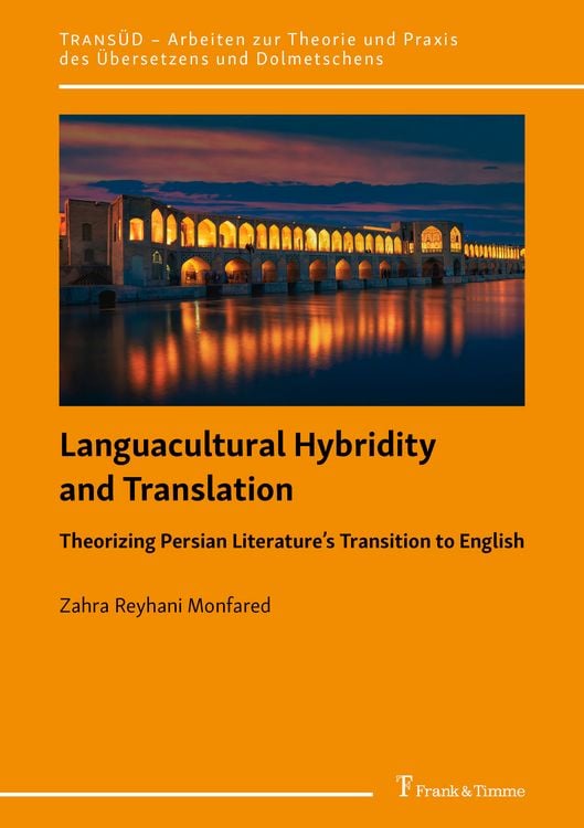 Produktbild: Languacultural Hybridity and Translation: Theorizing Persian Literature&rsquo;s Transition to English