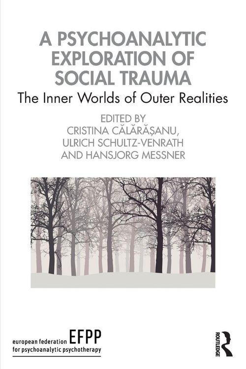 Produktbild: A Psychoanalytic Exploration of Social Trauma
