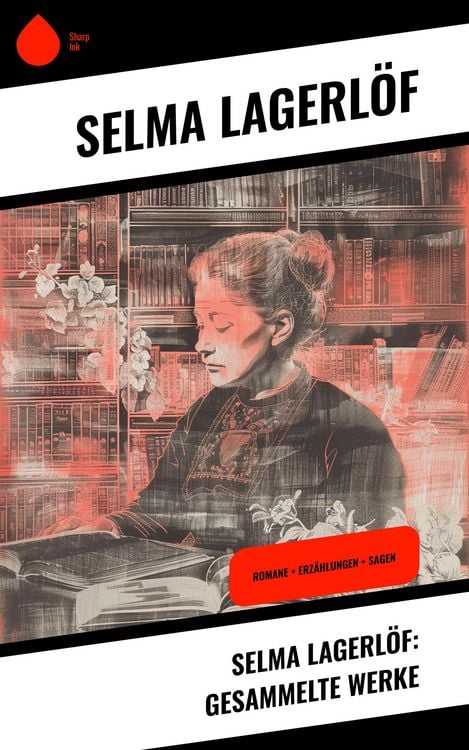 Produktbild: Selma Lagerl&ouml;f: Gesammelte Werke