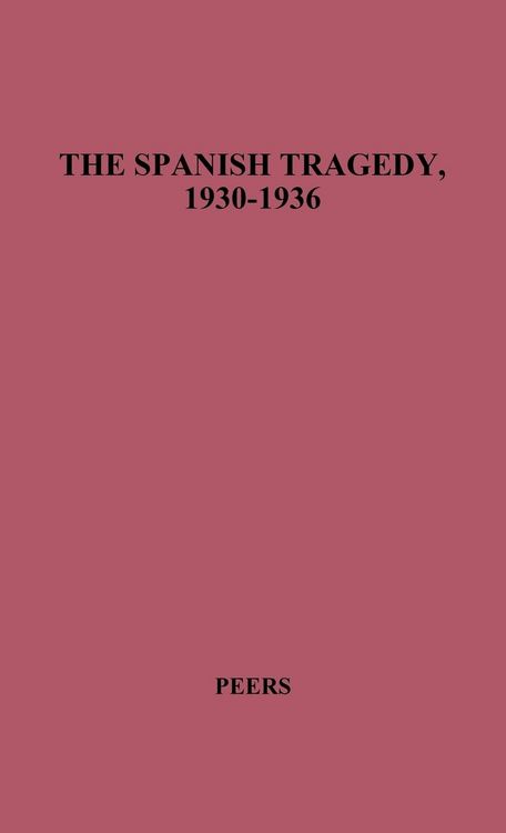 Produktbild: The Spanish Tragedy, 1930-1936