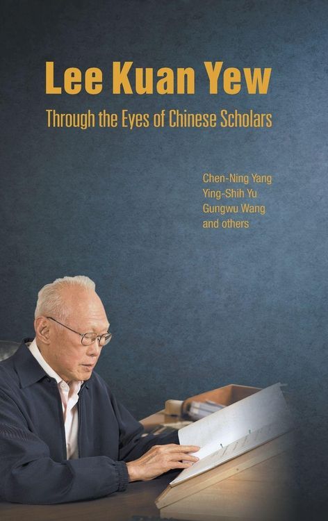 Produktbild: Lee Kuan Yew Through The Eyes Of Chinese Scholars