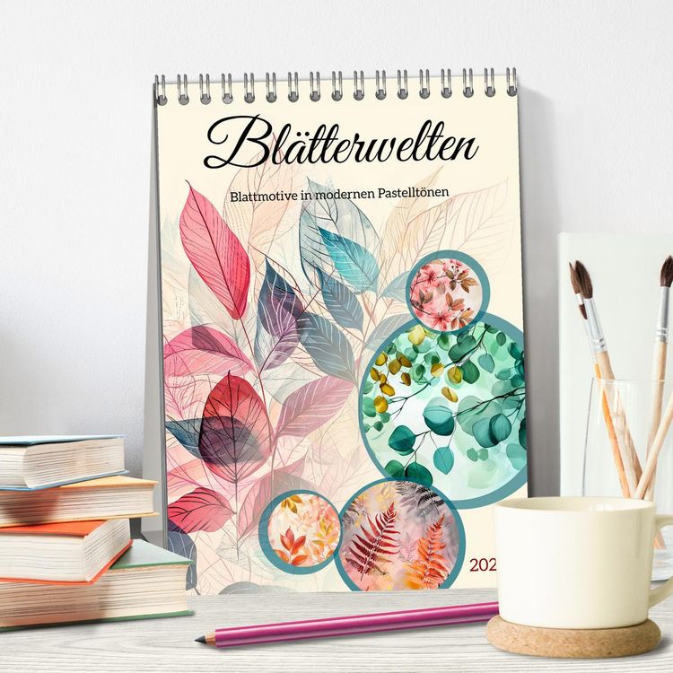 Produktbild: Bl&auml;tterwelten - Blattmotive in modernen Pastelt&ouml;nen (Tischkalender 2026 DIN A5 hoch), CALVENDO Monatskalender