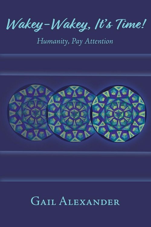 Produktbild: Wakey-Wakey, It's Time! Humanity, Pay Attention