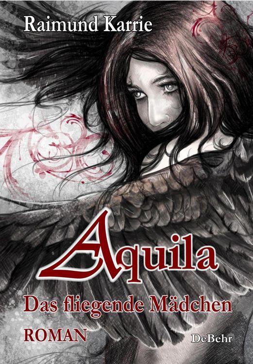 Produktbild: Aquila - Das fliegende M&auml;dchen - Fantasievoller Jugendroman